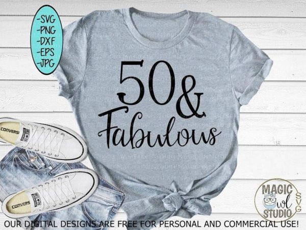 50 and Fabulous Ladies Birthday shirt