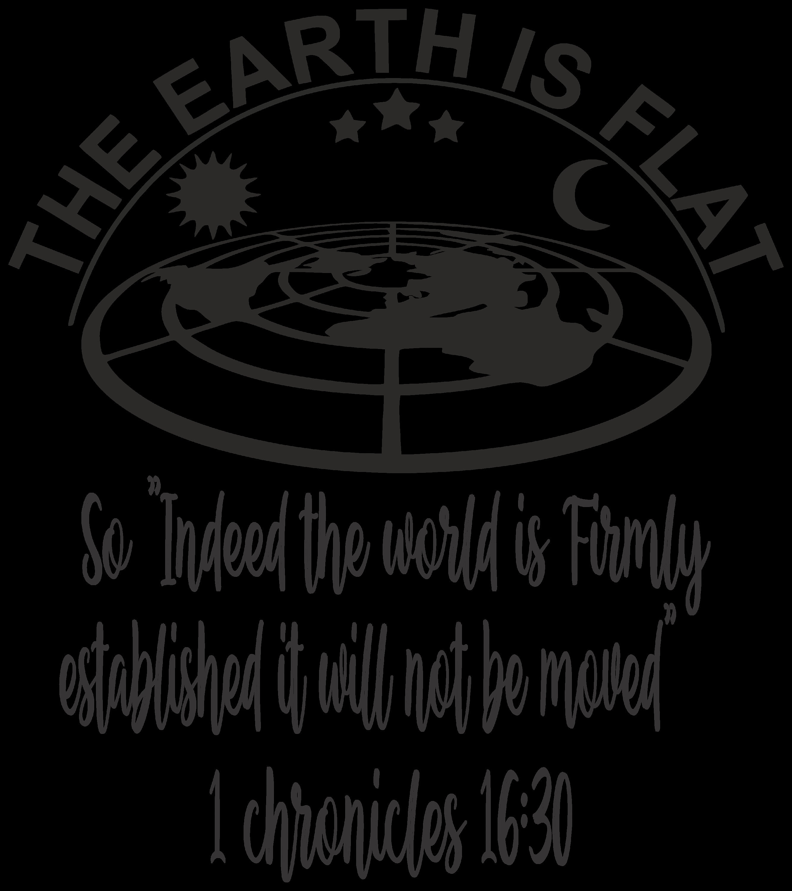 Flat Earth Tee, Flat earth Tee with Firmament , with or without bible verse.